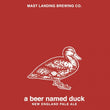 Mast Landing A Beer Named Duck