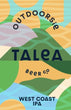TALEA Beer Company Outdoorsie